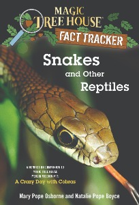Magic Tree House Fact Tracker 23 / Snakes and Other Reptiles