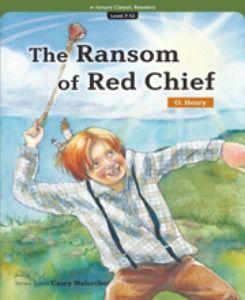 e-future Classic Readers 7-12 / The Ransom of Red Chief