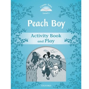 [Oxford] Classic Tales 1-03 / Peach Boy (Activity Book)