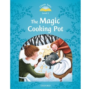 [Oxford] Classic Tales 1-07 / The Magic Cooking Pot (Book only)