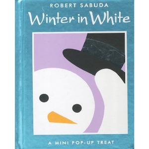 Winter in White / A Mini Pop-up Treat (하드커버, 팝업북)