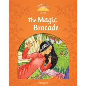 [Oxford] Classic Tales 5-04 / The Magic Brocade (Book only)