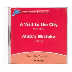 [Oxford] Dolphin Readers 2 CD Visit the City &amp; Matts Mistake