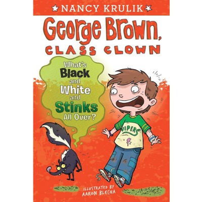 George Brown,Class Clown 04 / What&#039;s Black and White and Stinks All Over?