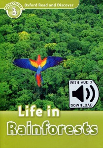 Oxford Read and Discover 3 / Life In Rainforests (Book+MP3)