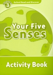 Oxford Read and Discover 3 / Your Five Senses (Activity Book)
