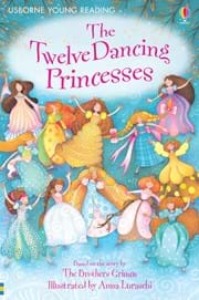Usborne Young Reading 1-29 / The Twelve Dancing Princesses (Book only)